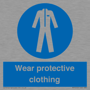 Wear protective clothing